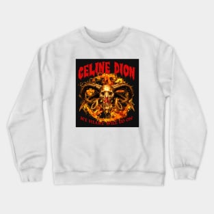 CELIN DION Crewneck Sweatshirt